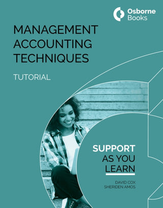 Supplemental image for 9781911198635 - MANAGEMENT ACCOUNTING TECHNIQUES TUTORIAL