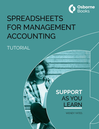 Cover image for 9781911198659 - SPREADSHEETS FOR MANAGEMNT ACCOUNTING TUTORIAL
