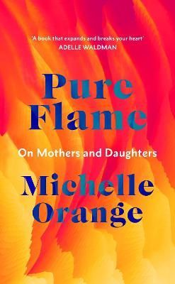 Cover image for 9781911215974 - Pure Flame