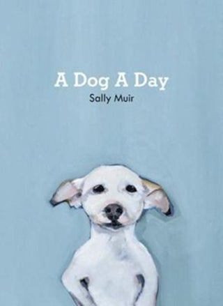 Cover image for 9781911216919 - A Dog A Day