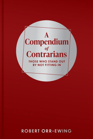 Cover image for 9781911397632 - A Compendium of Contrarians