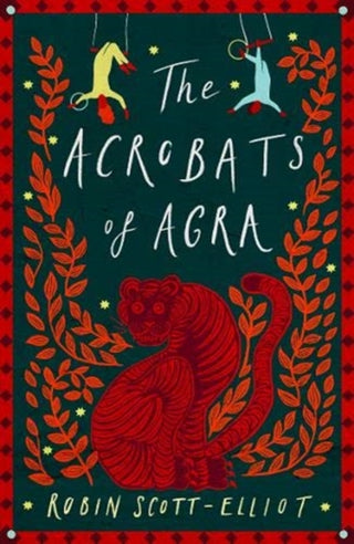 Cover image for 9781911427148 - The Acrobats of Agra