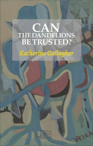 Cover image for 9781911469568 - Can the Dandelions be Trusted?