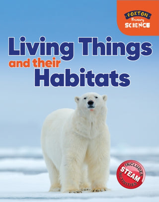 Cover image for 9781911481973 - Foxton Primary Science: Living Things and their Habitats (Key Stage 1 Science)