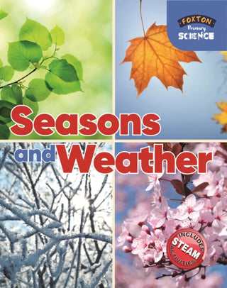 Cover image for 9781911481980 - Foxton Primary Science: Seasons and Weather (Key Stage 1 Science)