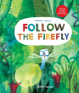 Cover image for 9781911496335 - Follow the Firefly/Run, Rabbit, Run