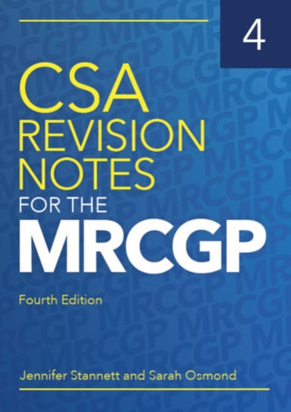 Cover image for 9781911510574 - CSA Revision Notes for the MRCGP, fourth edition