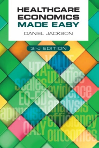 Cover image for 9781911510826 - Healthcare Economics Made Easy, third edition