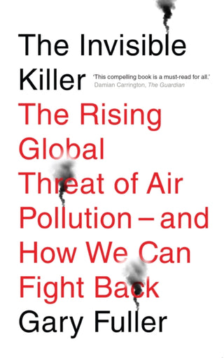 Cover image for 9781911545514 - The Invisible Killer