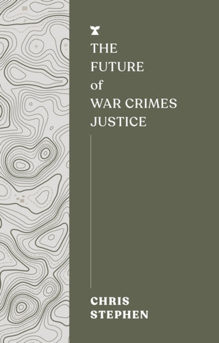 Supplemental image for 9781911545651 - The Future of War Crimes Justice