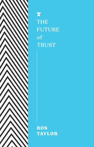 Cover image for 9781911545675 - The Future of Trust