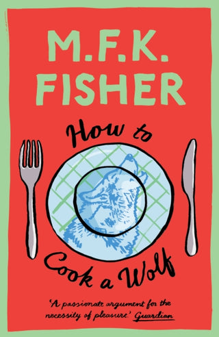 Cover image for 9781911547822 - How to Cook a Wolf