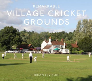 Cover image for 9781911595564 - Remarkable Village Cricket Grounds