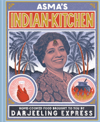 Cover image for 9781911595687 - Asma's Indian Kitchen