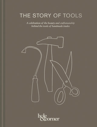 Cover image for 9781911595700 - The Story of Tools