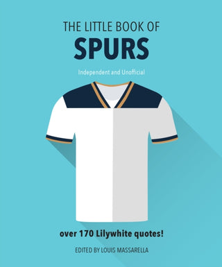 Cover image for 9781911610335 - The Little Book Of Spurs