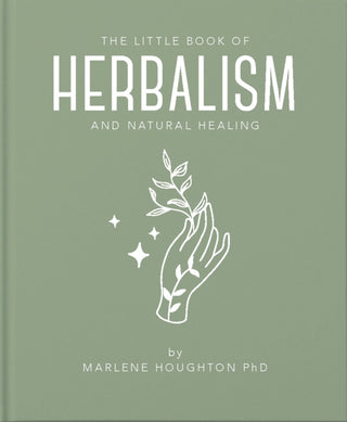 Cover image for 9781911610892 - The Little Book of Herbalism and Natural Healing