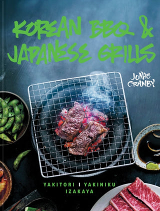 Cover image for 9781911624042 - Korean BBQ & Japanese Grills