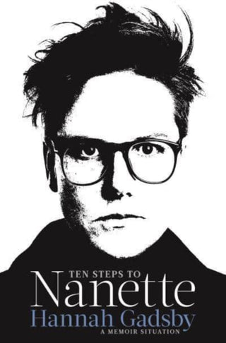 Cover image for 9781911630258 - Ten Steps to Nanette