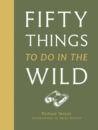 Cover image for 9781911641216 - Fifty Things to Do in the Wild