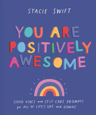 Cover image for 9781911641995 - You Are Positively Awesome