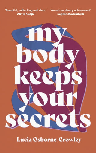 Cover image for 9781911648130 - My Body Keeps Your Secrets
