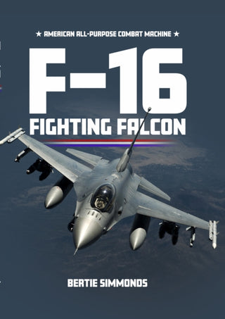 Cover image for 9781911658566 - F-16 Fighting Falcon