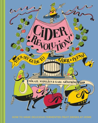 Cover image for 9781911663485 - Cider Revolution!