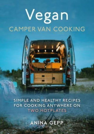 Cover image for 9781911667858 - Vegan Camper Van Cooking