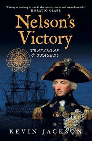 Cover image for 9781911673064 - Nelson's Victory: Trafalgar & Tragedy