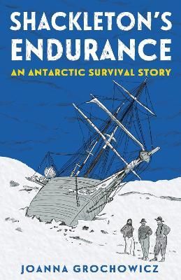 Cover image for 9781911679158 - Shackleton's Endurance
