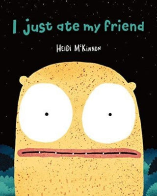 Cover image for 9781911679653 - I Just Ate My Friend