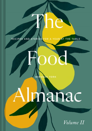 Cover image for 9781911682240 - The Food Almanac: Volume Two