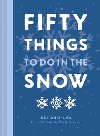Cover image for 9781911682578 - Fifty Things to Do in the Snow