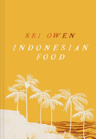 Cover image for 9781911682790 - Sri Owen Indonesian Food