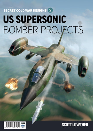 Cover image for 9781911703181 - US Supersonic Bomber Projects 2