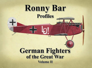 Cover image for 9781911704096 - Ronny Bar Profiles - German Fighters of the Great War Vol 2