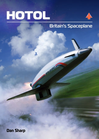 Cover image for 9781911704294 - HOTOL: Britain's Spaceplane