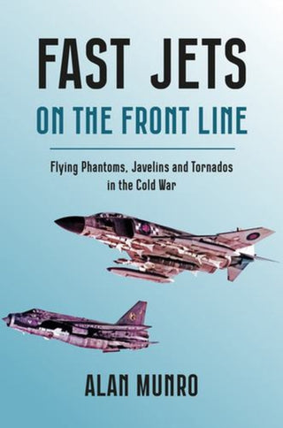 Cover image for 9781911714248 - Fast Jets on the Front Line