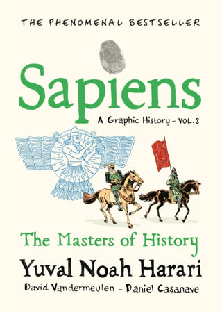 Cover image for 9781911717263 - Sapiens A Graphic History, Volume 3