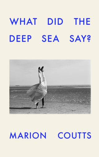 Cover image for 9781911717539 - What Did the Deep Sea Say?