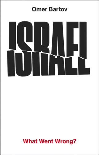 Cover image for 9781911717690 - Israel: What Went Wrong?