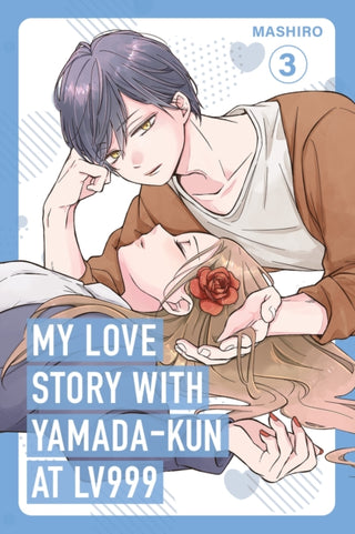 Cover image for 9781911720027 - My Love Story with Yamada-kun at Lv999, Vol. 3