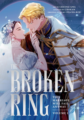 Cover image for 9781911720539 - The Broken Ring: This Marriage Will Fail Anyway, Volume 1