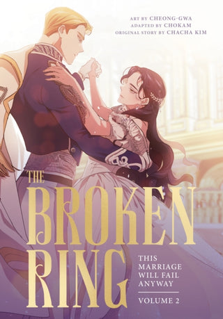 Cover image for 9781911720546 - The Broken Ring: This Marriage Will Fail Anyway, Volume 2