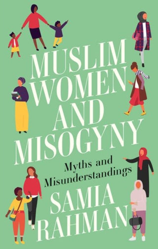 Cover image for 9781911723011 - Muslim Women and Misogyny