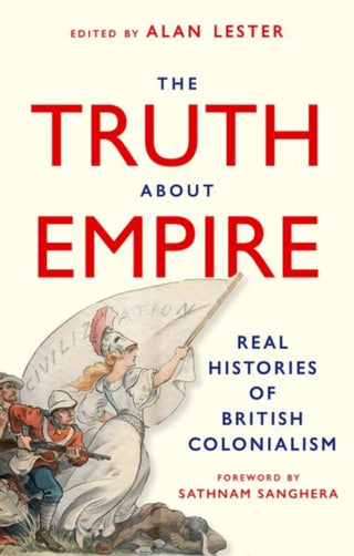 Cover image for 9781911723097 - The Truth About Empire
