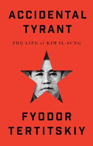 Cover image for 9781911723547 - Accidental Tyrant