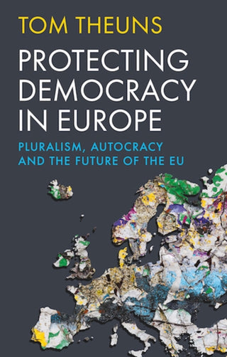 Cover image for 9781911723745 - Protecting Democracy in Europe