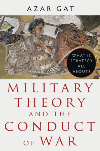 Cover image for 9781911723936 - Military Theory and the Conduct of War